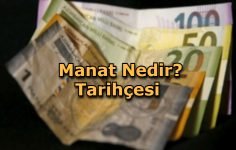 Manat Nedir? Tarihçesi