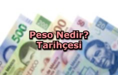 Peso Nedir? Tarihçesi