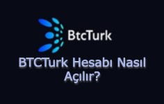 BTCTurk Hesabı Nasıl Açılır?