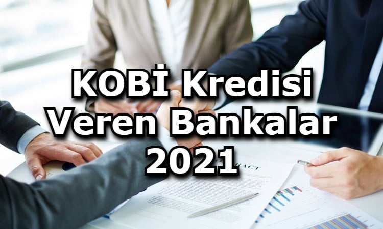 KOBİ Kredisi Veren Bankalar